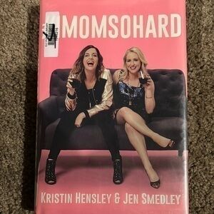 #IMOMSOHARD by Kristin Hensley & Jen Smedley